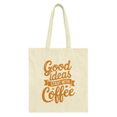 Coffee Tote Bag, Good Ideas, Coffee Lover Gift, Shopping Bag, Reusable Tote, Book Bag, Everyday Bag, Cute Tote Bag, Quote Tote Bag - Tawshia